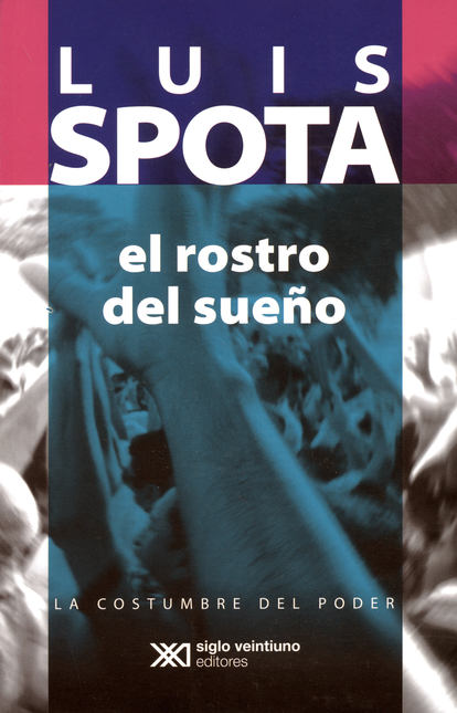 Portada de ROSTRO DEL SUEÑO, EL de SPOTA, Luis