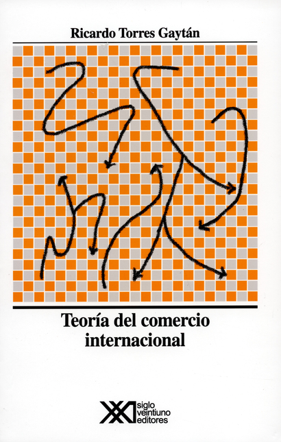 Portada de TEORIA DEL COMERCIO INTERNACIONAL de TORRES GAYTÁN, Ricardo