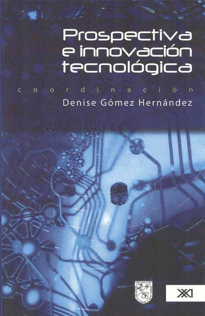 Portada de PROSPECTIVA E INNOVACION TECNOLOGICA