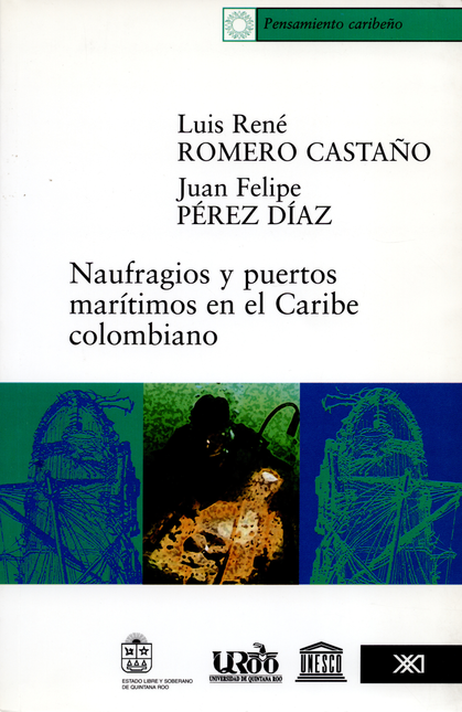 Portada de NAUFRAGIOS Y PUERTOS MARITIMOS EN EL CARIBE COLOMBIANO