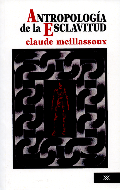 Portada de ANTROPOLOGIA DE LA ESCLAVITUD (1ª REIMP)