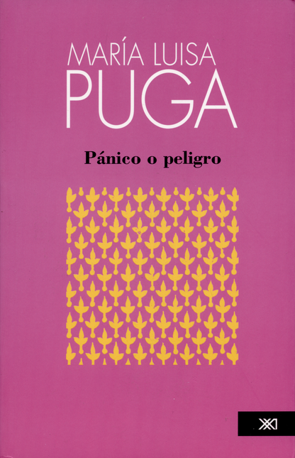 Portada de PANICO O PELIGRO de PUGA, Maria Luisa