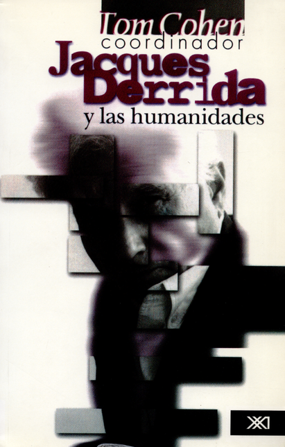 Portada de JACQUES DERRIDA Y LAS HUMANIDADES