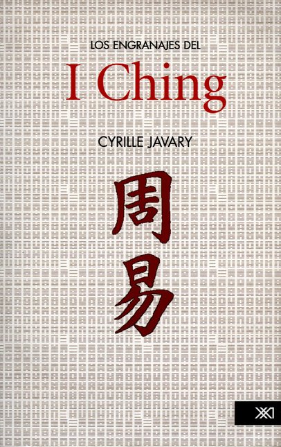 Portada de ENGRANAJES DEL I CHING. ELEMENTOS PARA UNA LECTURA RAZONABLE DEL LIBRO DE LOS CAMBIOS, LOS