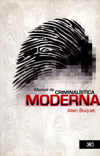 Portada de MANUAL DE CRIMINALISTICA MODERNA