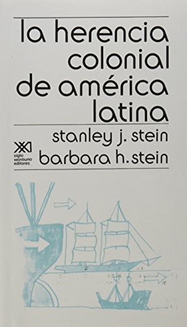 Portada de HERENCIA COLONIAL DE AMERICA LATINA, LA