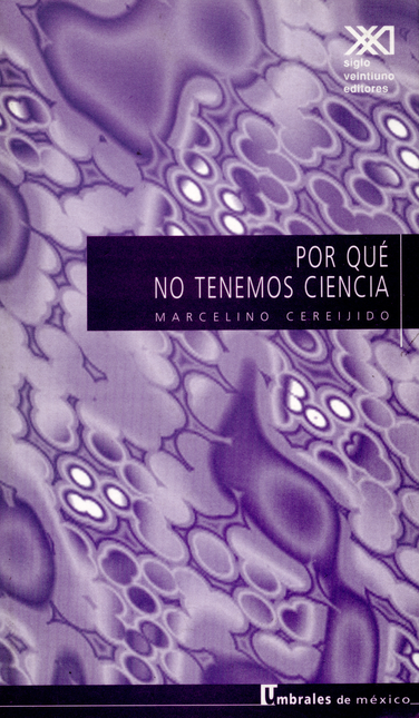 Portada de POR QUE NO TENEMOS CIENCIA