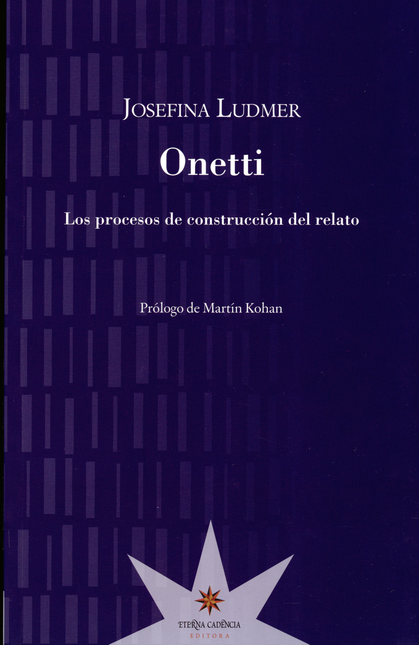 Portada de ONETTI LOS PROCESOS DE CONSTRUCCION DEL RELATO de LUDMER, Josefina