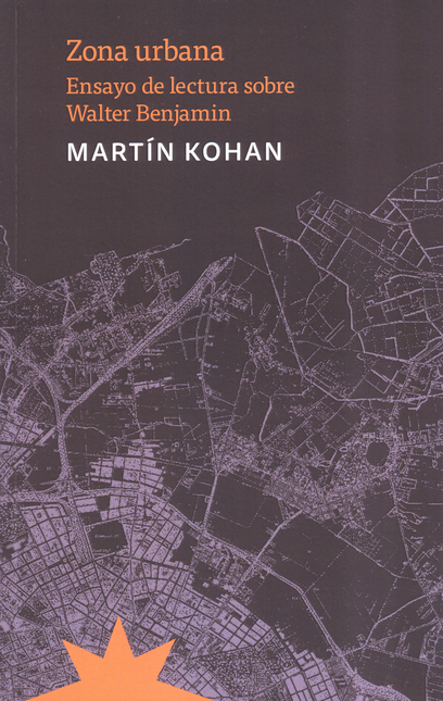 Portada de ZONA URBANA ENSAYO DE LECTURA SOBRE WALTER BENJAMIN