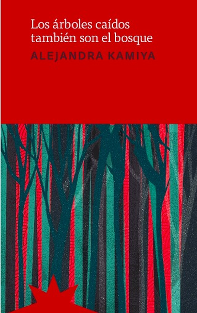 Portada de ARBOLES CAIDOS TAMBIEN SON EL BOSQUE, LOS