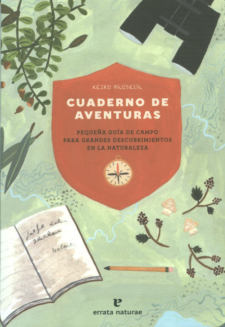 Portada de CUADERNO DE AVENTURAS PEQUEÑA GUIA DE CAMPO PARA GRANDES DESCUBRIMIENTOS EN LA NATURALEZA