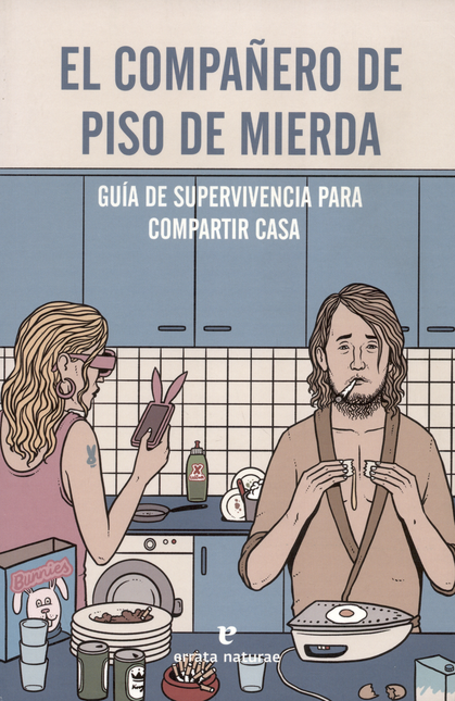 Portada de COMPAÑERO DE PISO DE MIERDA GUIA DE SUPERVIVENCIA PARA COMPARTIR CASA, EL