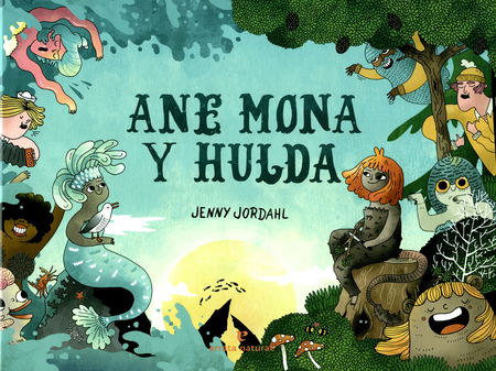 Portada de ANE MONA Y HULDA de JORDAHL, Jenny