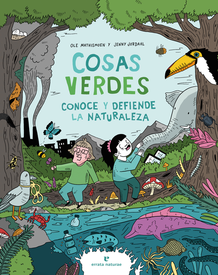 Portada de COSAS VERDES CONOCE Y DEFIENDE LA NATURALEZA