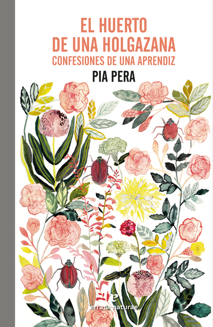 Portada de HUERTO DE UNA HOLGAZANA CONFESIONES DE UNA APRENDIZ, EL