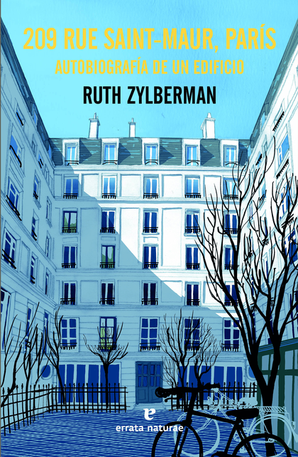Portada de 209 RUE SAINT MAUR PARIS AUTOBIOGRAFIA DE UN EDIFICIO