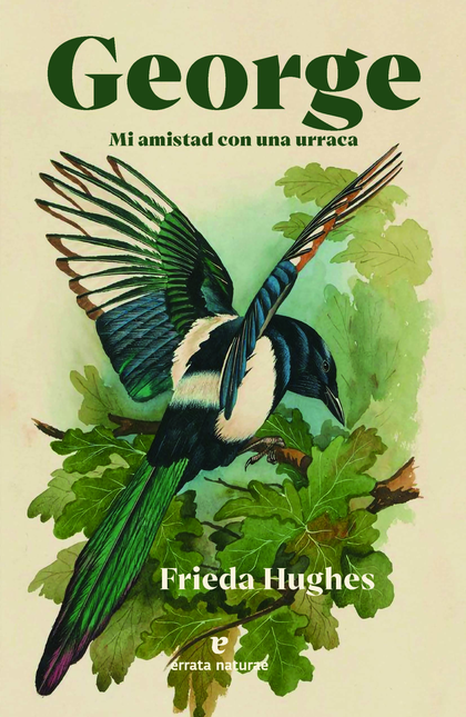 Portada de GEORGE MI AMISTAD CON UNA URRACA