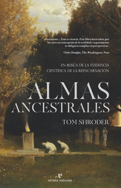 Portada de ALMAS ANCESTRALES EN BUSCA DE LA EVIDENCIA CIENTIFICA DE LA REENCARNACION