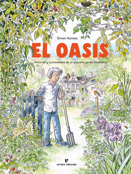 Portada de OASIS HISTORIAS Y CURIOSIDADES DE UN PEQUEÑO JARDIN BIODIVERSO, EL