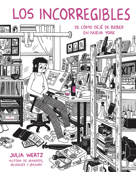 Portada de INCORREGIBLES DE COMO DEJE DE BEBER EN NUEVA YORK (HISTORIETA/COMIC), LOS