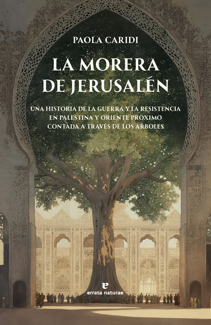 Portada de MORERA DE JERUSALEN UNA HISTORIA DE LA GUERRA Y LA RESISTENCIA EN PALESTINA Y ORIENTE PROXIMO, LA