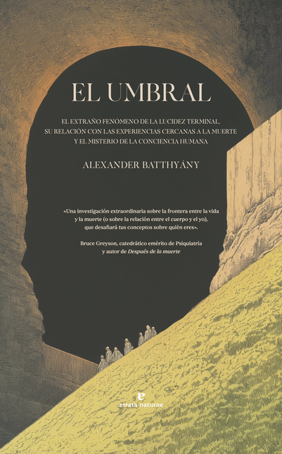 Portada de UMBRAL EL EXTRAÑO FENOMENO DE LA LUCIDEZ TERMINAL SU RELACION CON LAS EXPERIENCIAS, EL