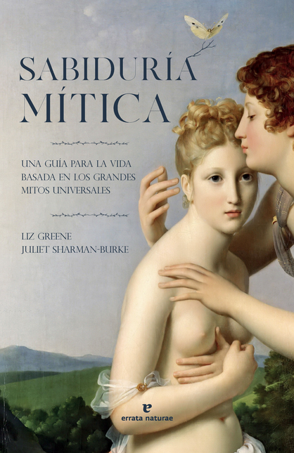 Portada de SABIDURIA MITICA UNA GUIA PARA LA VIDA BASADA EN LOS GRANDES MITOS UNIVERSALES