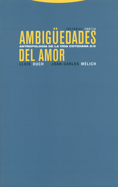 Portada de AMBIGUEDADES DEL AMOR. ANTROPOLOGIA DE LA VIDA COTIDIANA 2/2