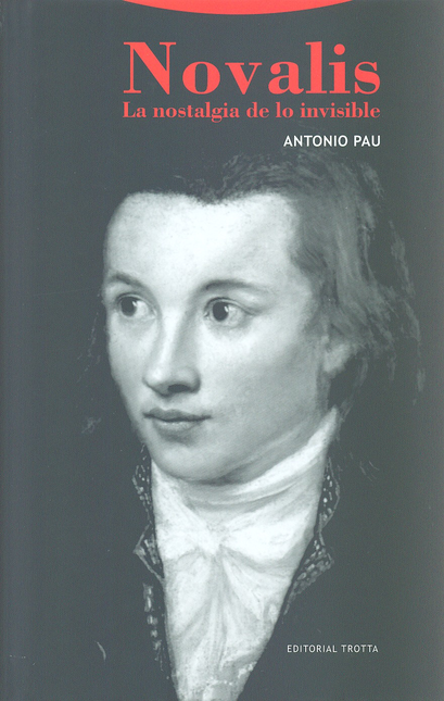 Portada de NOVALIS LA NOSTALGIA DE LO INVISIBLE