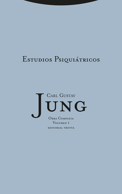 Portada de JUNG 01: ESTUDIOS PSIQUIATRICOS (2ª ED/ R)