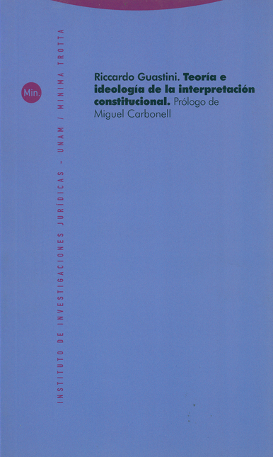 Portada de TEORIA E IDEOLOGIA (2A.ED) DE LA INTERPRETACION CONSTITUCIONAL de GUASTINI, Riccardo