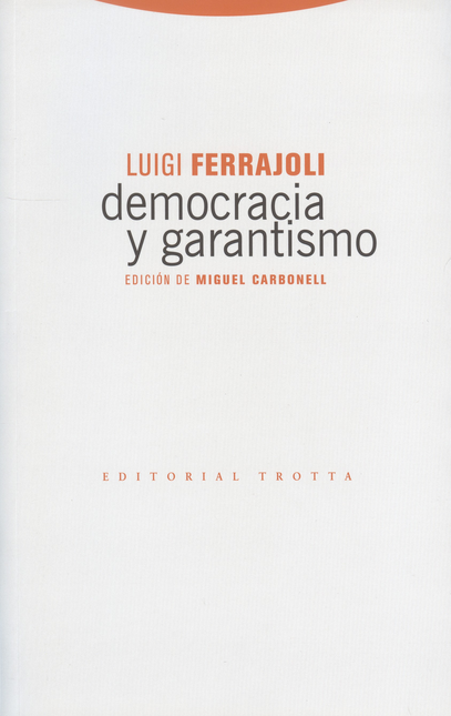 Portada de DEMOCRACIA Y GARANTISMO (2ª ED)