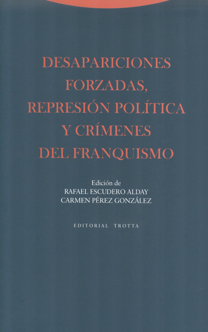 Portada de DESAPARICIONES FORZADAS, REPRESION POLITICA Y CRIMENES DEL FRANQUISMO