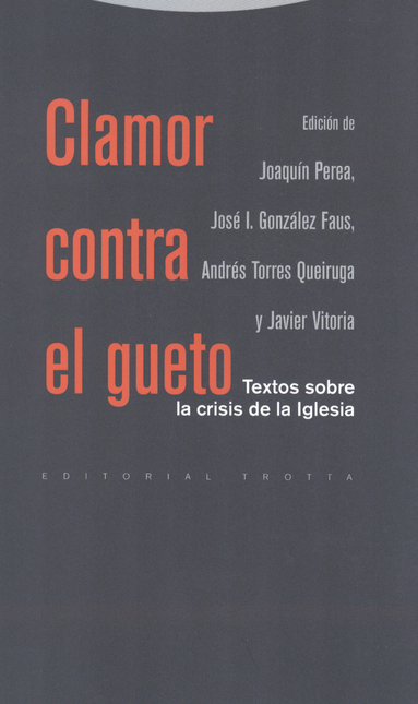 Portada de CLAMOR CONTRA EL GUETO. TEXTOS SOBRE LA CRISIS DE LA IGLESIA