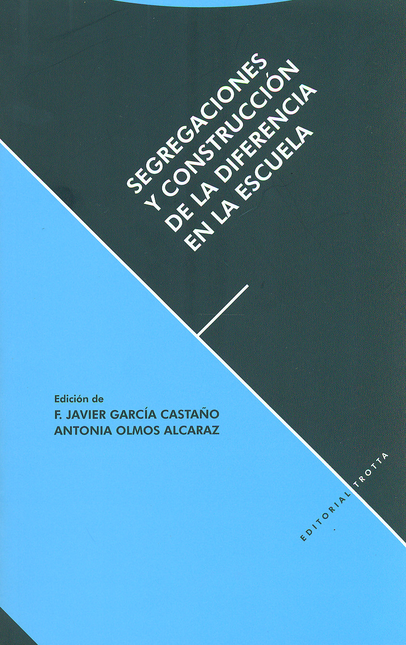 Portada de SEGREGACIONES Y CONSTRUCCION DE LA DIFERENCIA EN LA ESCUELA