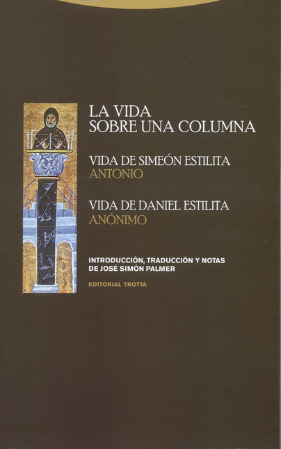 Portada de VIDA SOBRE UNA COLUMNA. VIDA DE SIMEON ESTILITA. VIDA DE DANIEL ESTILITA, LA