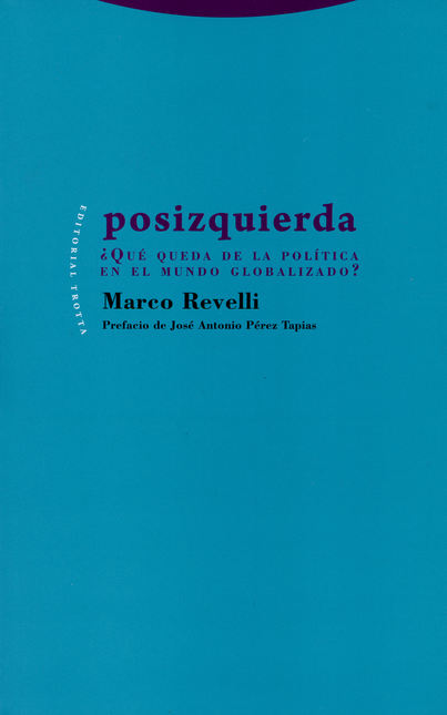 Portada de POSIZQUIERDA QUE QUEDA DE LA POLITICA EN EL MUNDO GLOBALIZADO