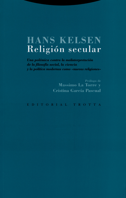Portada de RELIGION SECULAR. UNA POLEMICA CONTRA LA MALINTERPRETACION DE LA FILOSOFIA SOCIAL, LA CIENCIA Y LA POLITICA