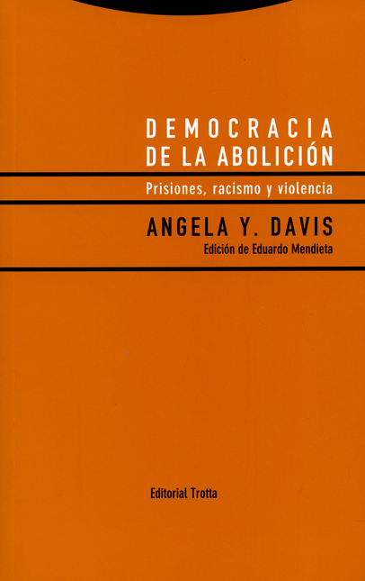 Portada de DEMOCRACIA DE LA ABOLICION. PRISIONES RACISMO Y VIOLENCIA