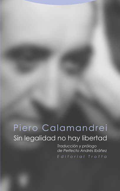 Portada de SIN LEGALIDAD NO HAY LIBERTAD