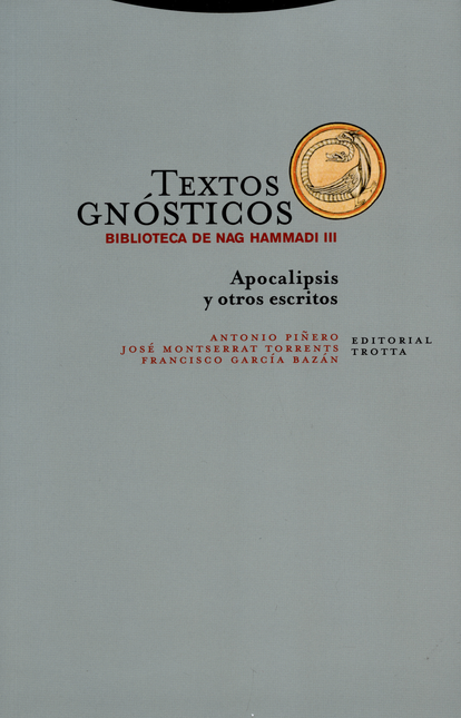 Portada de TEXTOS GNOSTICOS 3. (3A.ED) APOCALIPSIS Y OTROS ESCRITOS