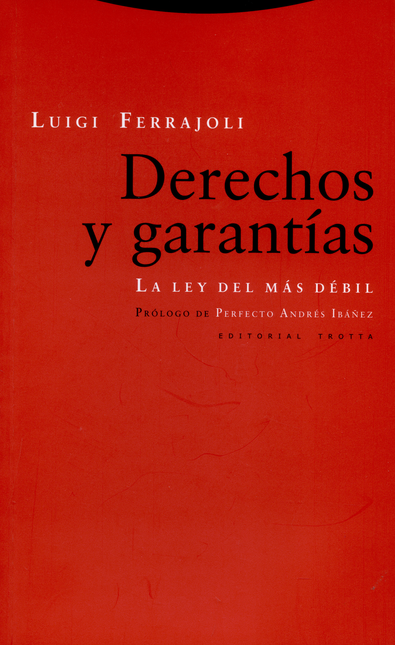Portada de DERECHOS Y GARANTIAS (8ª ED) LA LEY DEL MAS DEBIL
