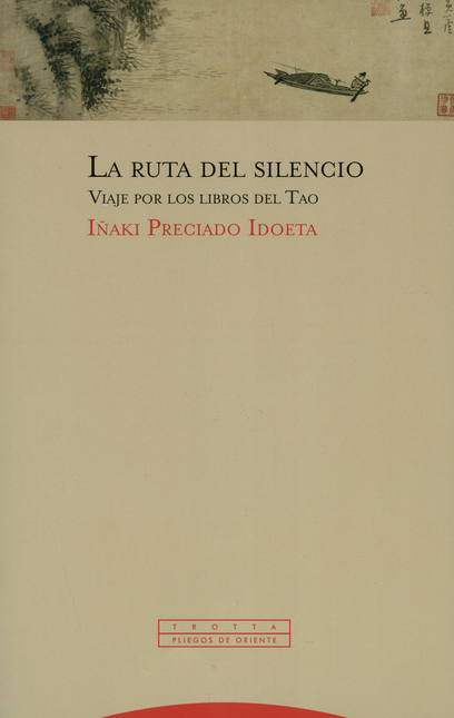 Portada de RUTA DEL SILENCIO VIAJE POR LOS LIBROS DEL TAO, LA