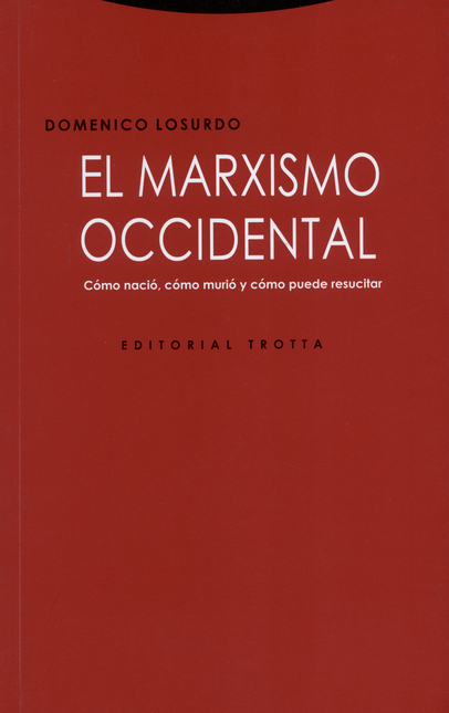 Portada de MARXISMO OCCIDENTAL. COMO NACIO, COMO MURIO Y COMO PUEDE RESUCITAR, EL