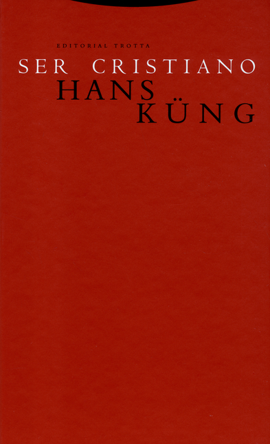 Portada de SER CRISTIANO (6ª ED) de KÜNG, Hans