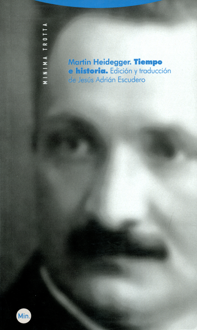 Portada de TIEMPO E HISTORIA (2A.ED.) de HEIDEGGER, Martin