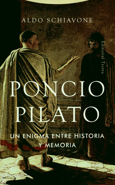 Portada de PONCIO PILATO UN ENIGMA ENTRE HISTORIA Y MEMORIA