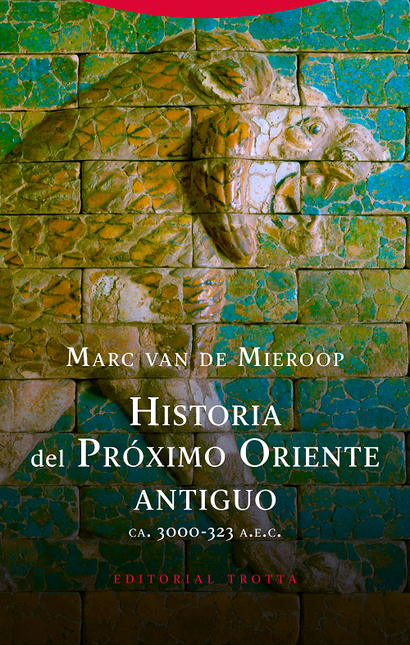 Portada de HISTORIA DEL PROXIMO ORIENTE ANTIGUO CA.3000-323 A.E.C