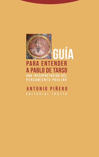 Portada de GUIA PARA ENTENDER A (2ª ED) PABLO DE TARSO UNA INTERPRETACION DEL PENSAMIENTO PAULINO