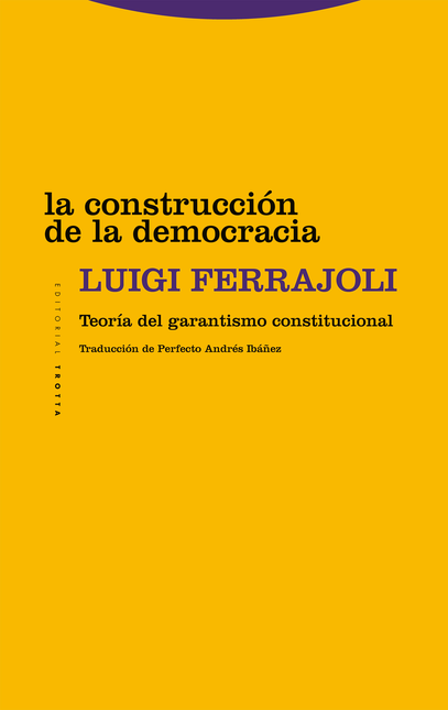 Portada de CONSTRUCCION DE LA DEMOCRACIA TEORIA DEL GARANTISMO CONSTITUCIONAL, LA